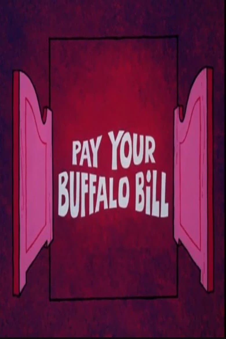 Pay Your Buffalo Bill poster