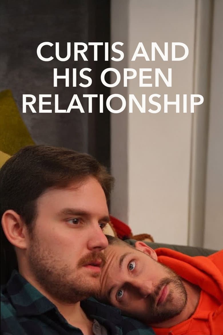 Curtis and His Open Relationship poster