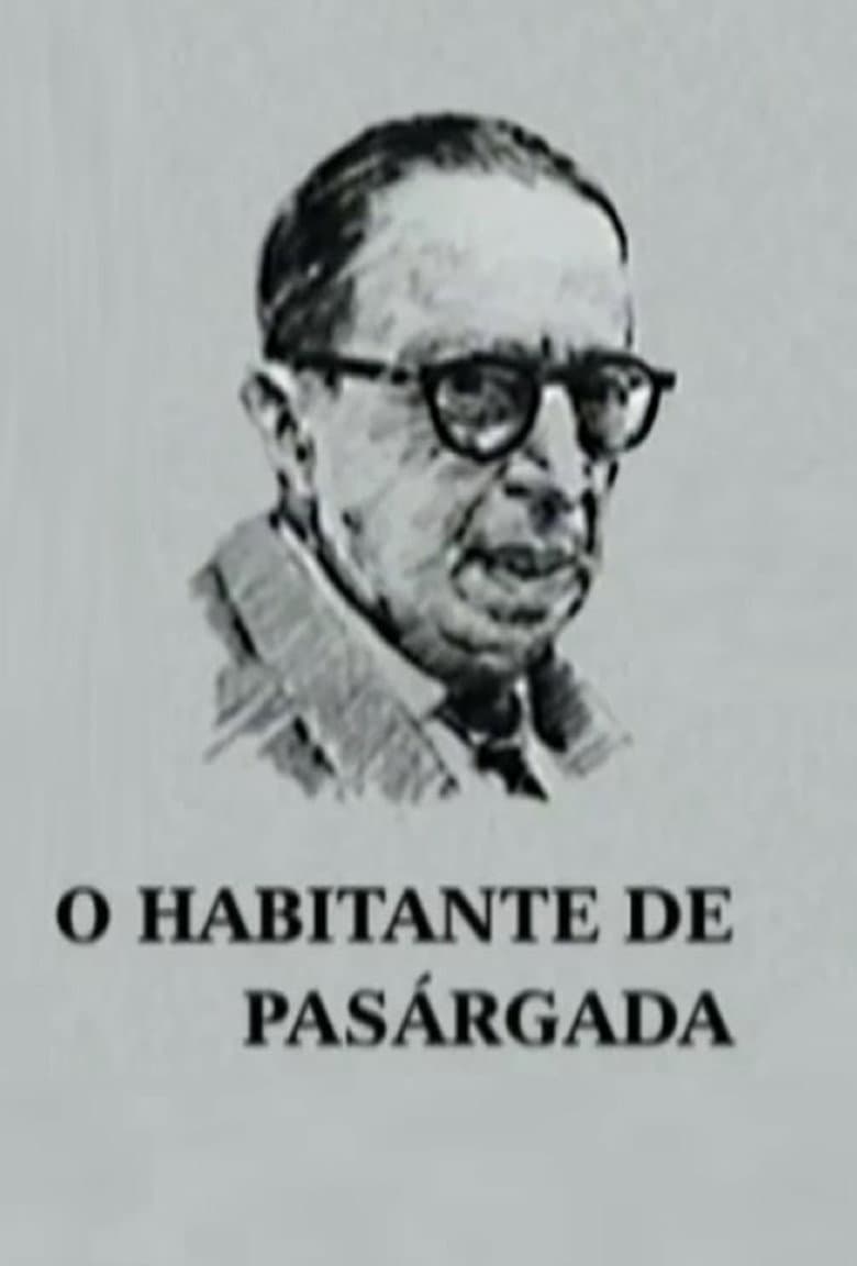 O Habitante de Pasárgada poster