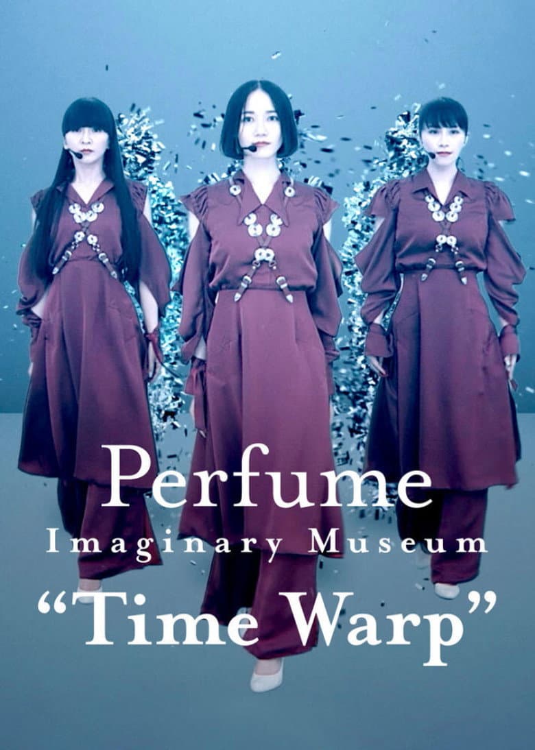 Perfume Imaginary Museum “Time Warp” poster