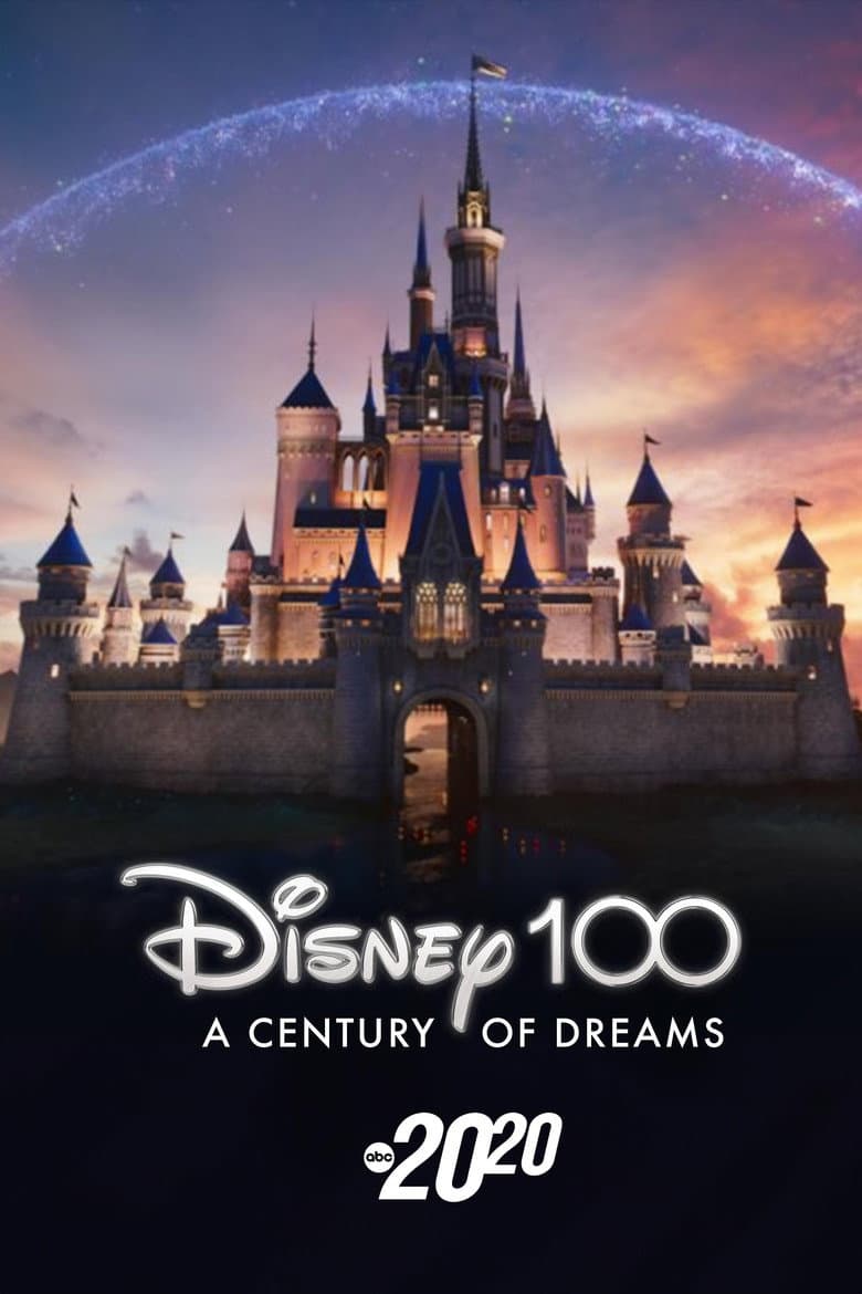 Disney 100: A Century of Dreams – A Special Edition of 20/20 poster