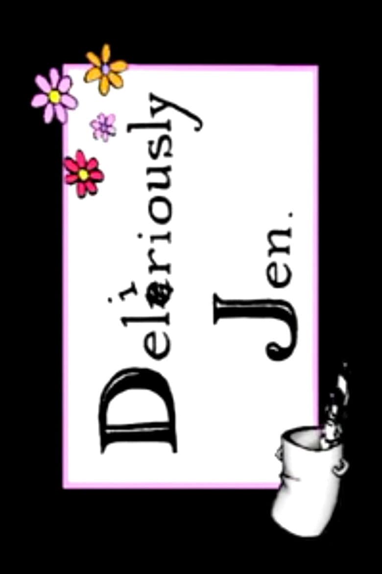 Deliriously Jen poster