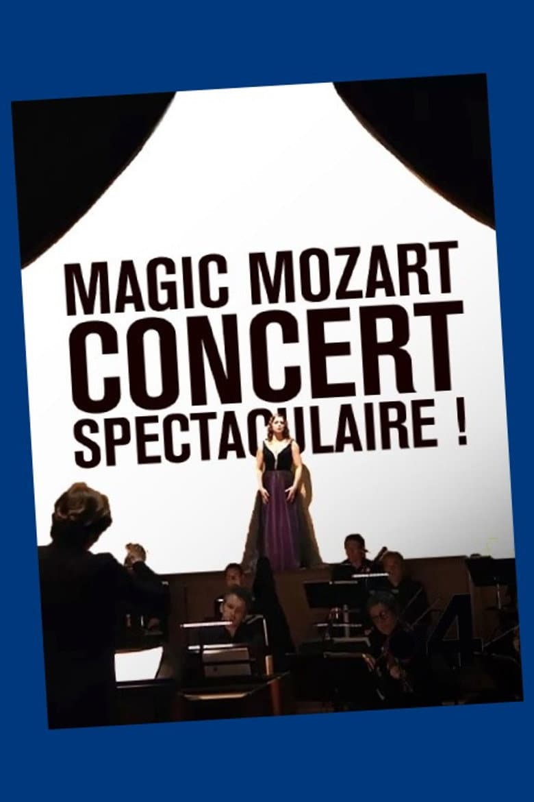 Magic Mozart... Concert spectaculaire ! poster
