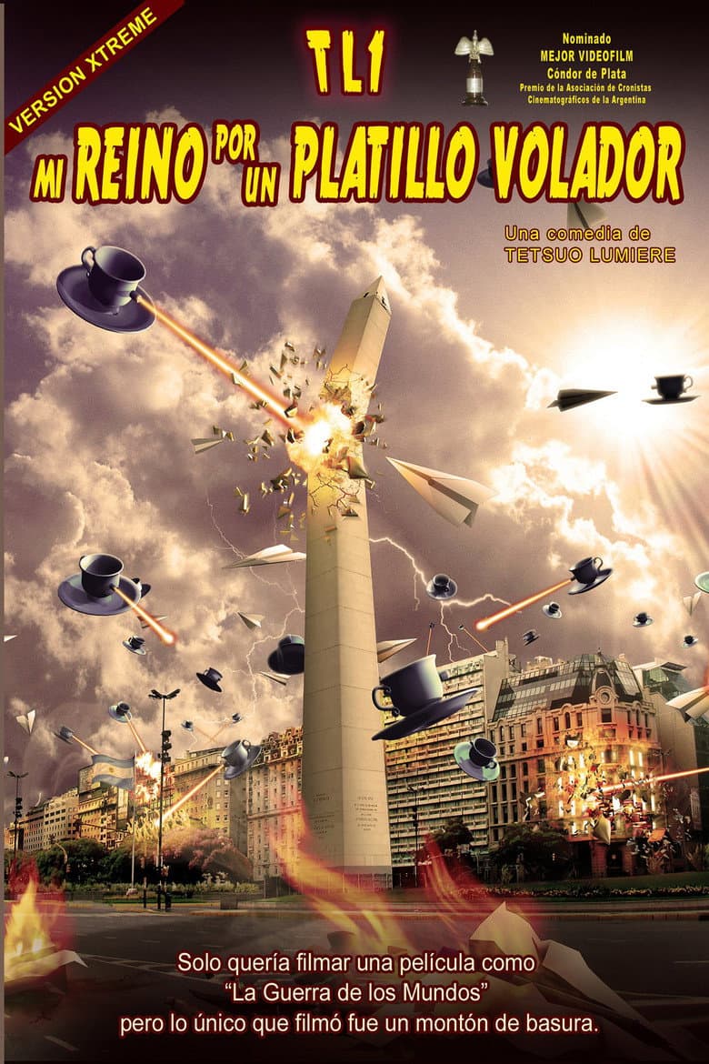 TL1 - Mi reino por un platillo volador poster
