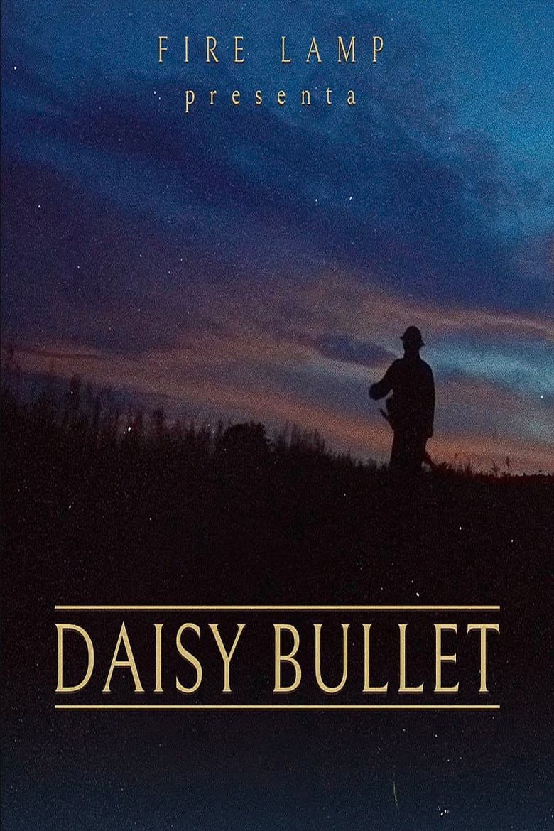 Daisy Bullet poster