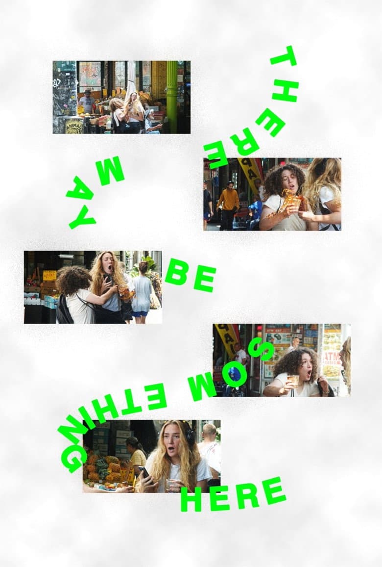 There May Be Something Here poster