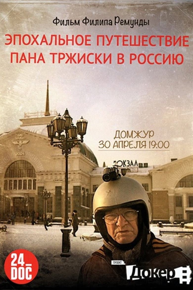 The Epochal Trip of Mr. Tříska to Russia poster