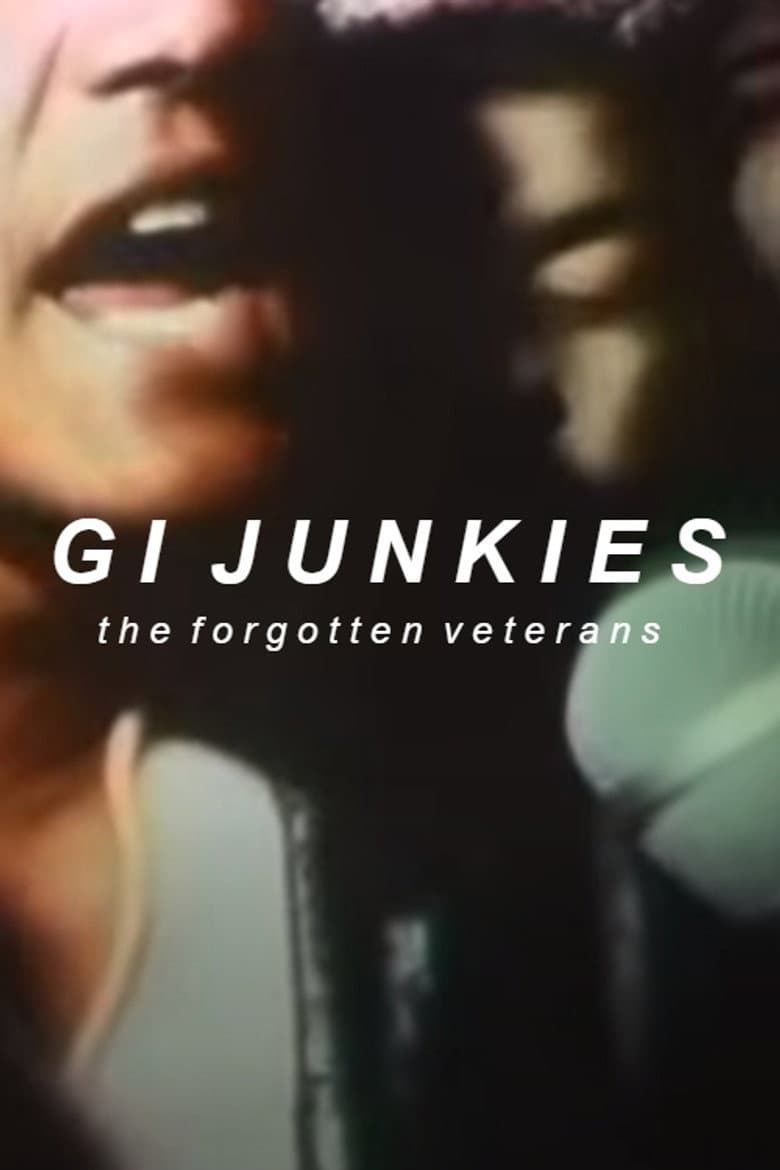 GI Junkies: The Forgotten Veterans poster
