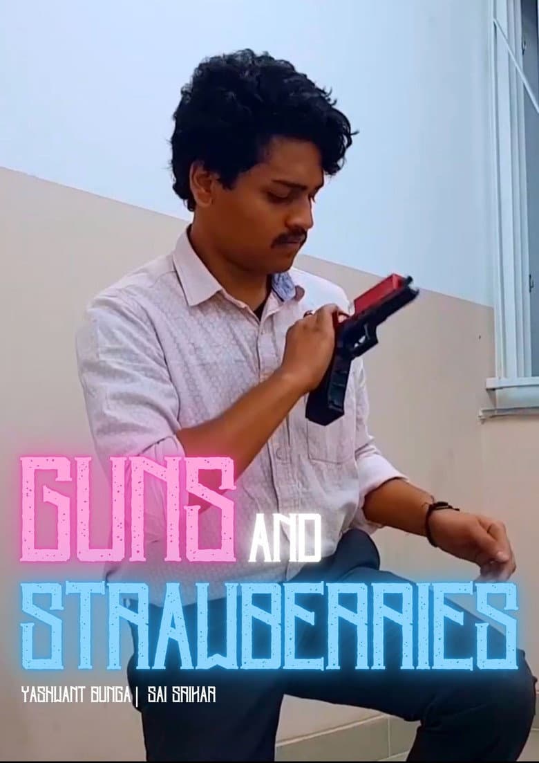 Guns and Strawberries poster