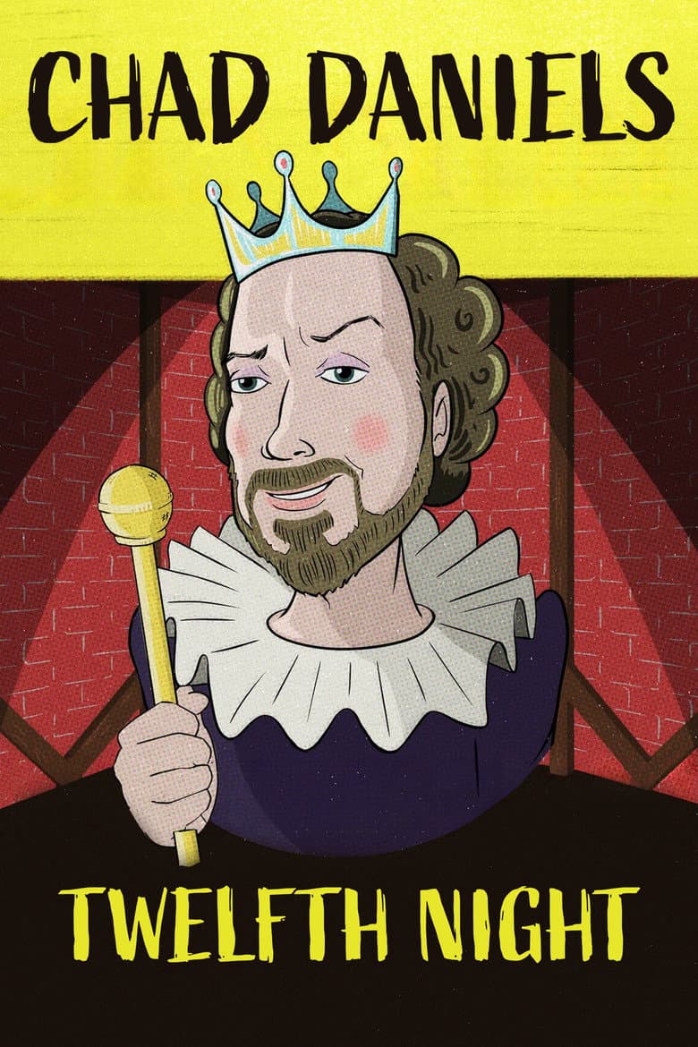 Chad Daniels: Twelfth Night poster