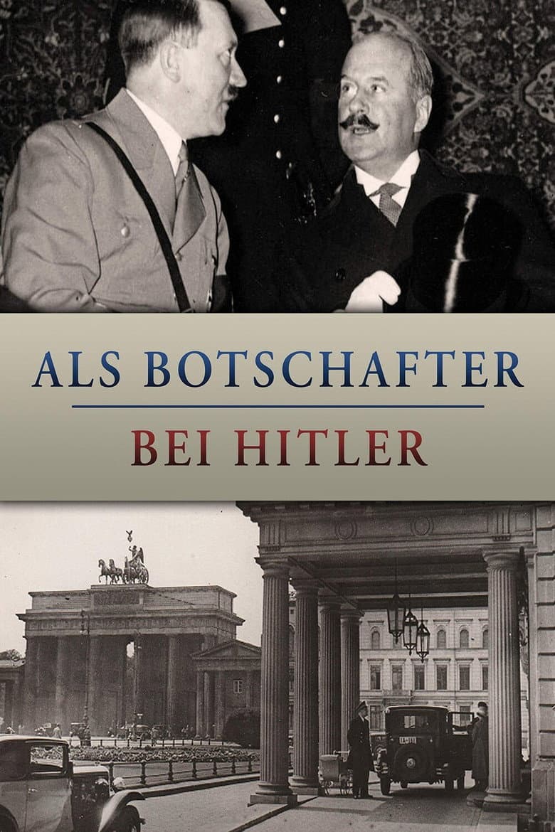 Als Botschafter bei Hitler poster