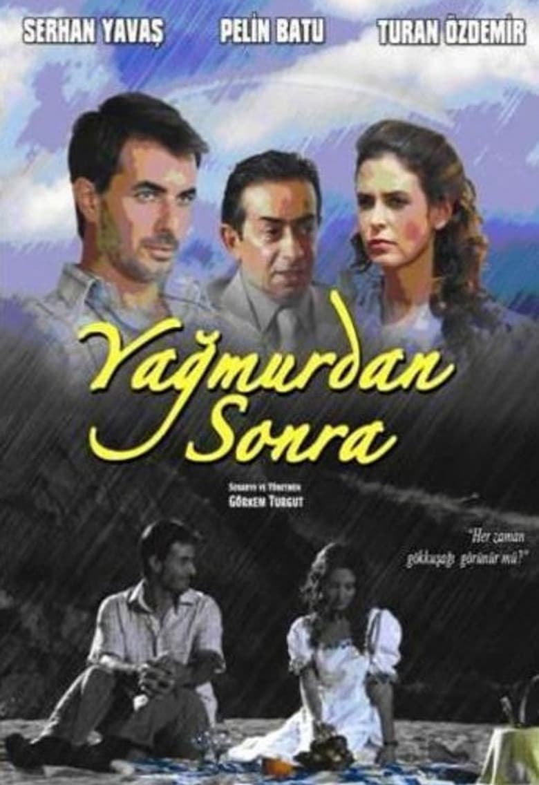 Yağmurdan Sonra poster