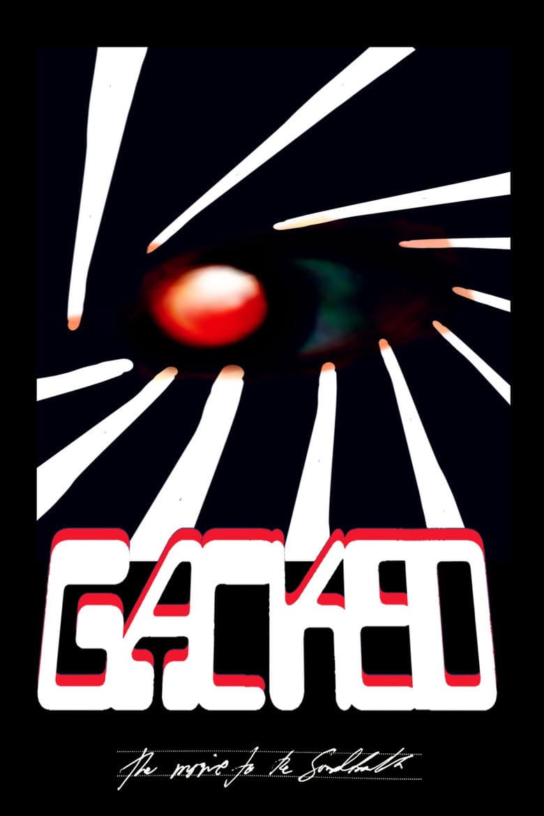 Gacked: The Movie to the Soundtrack poster