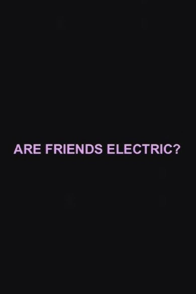 Are Friends Electric? poster