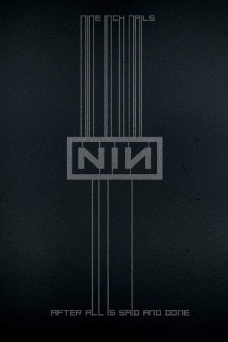 Nine Inch Nails: After All is Said and Done poster