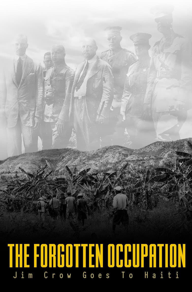 The Forgotten Occupation: Jim Crow Goes to Haiti poster
