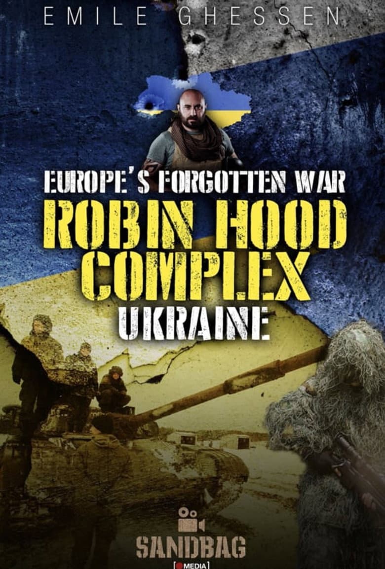 Robin Hood Complex: Europe's Forgotten War poster
