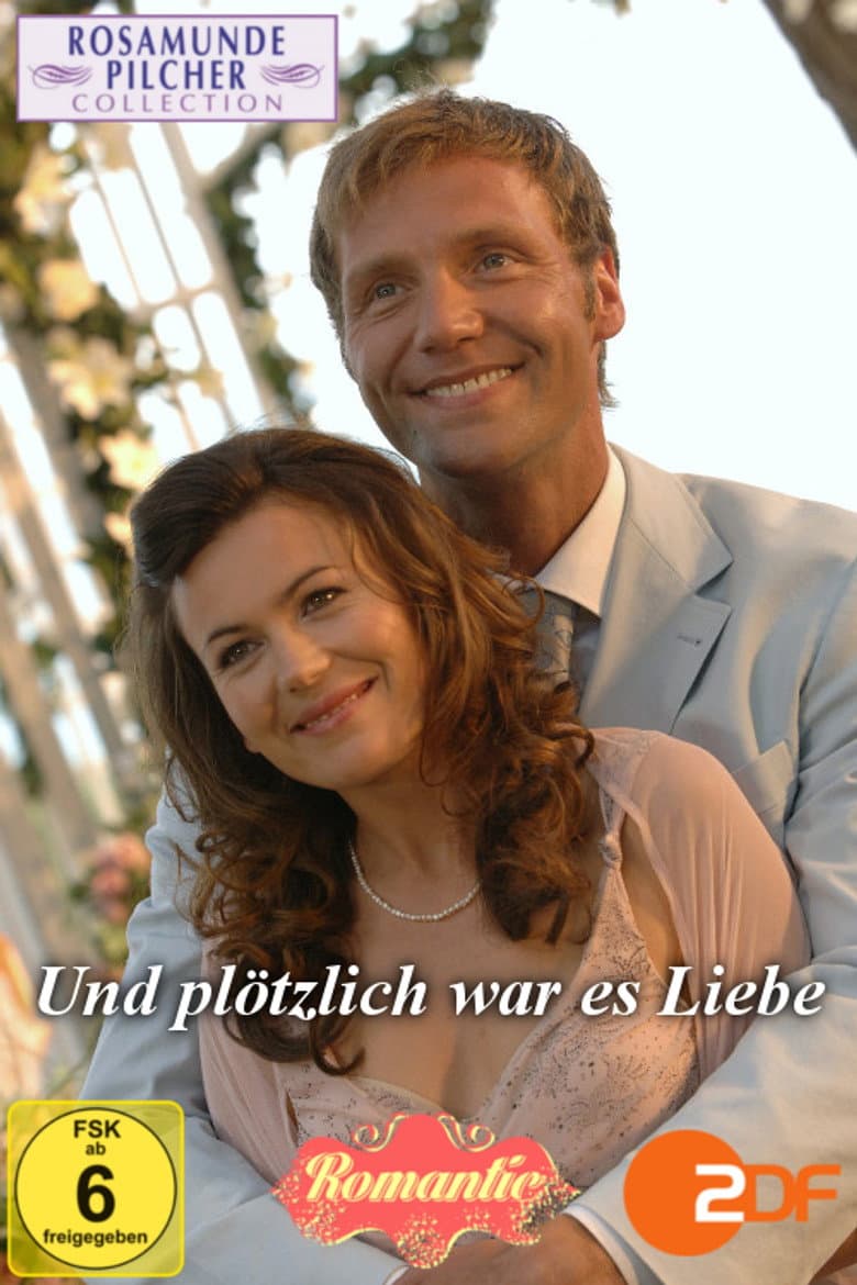 Rosamunde Pilcher: Und plötzlich war es Liebe poster
