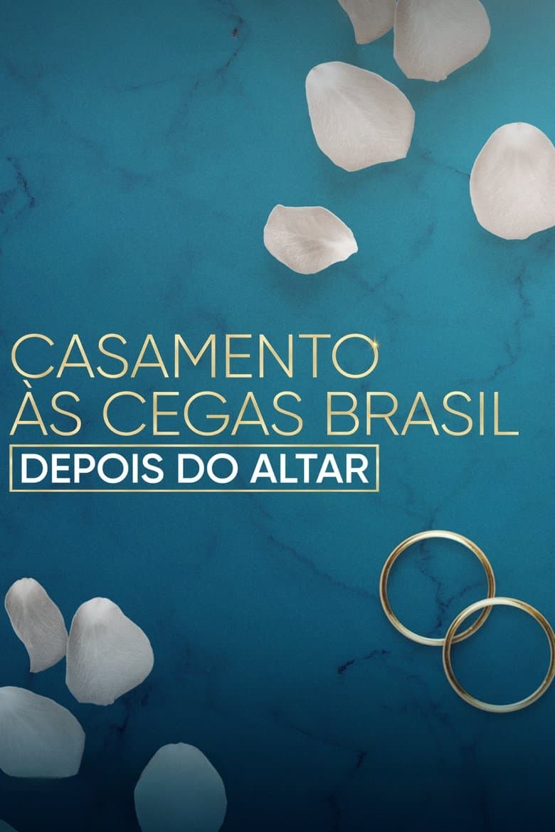 Love Is Blind Brazil: After the Altar poster