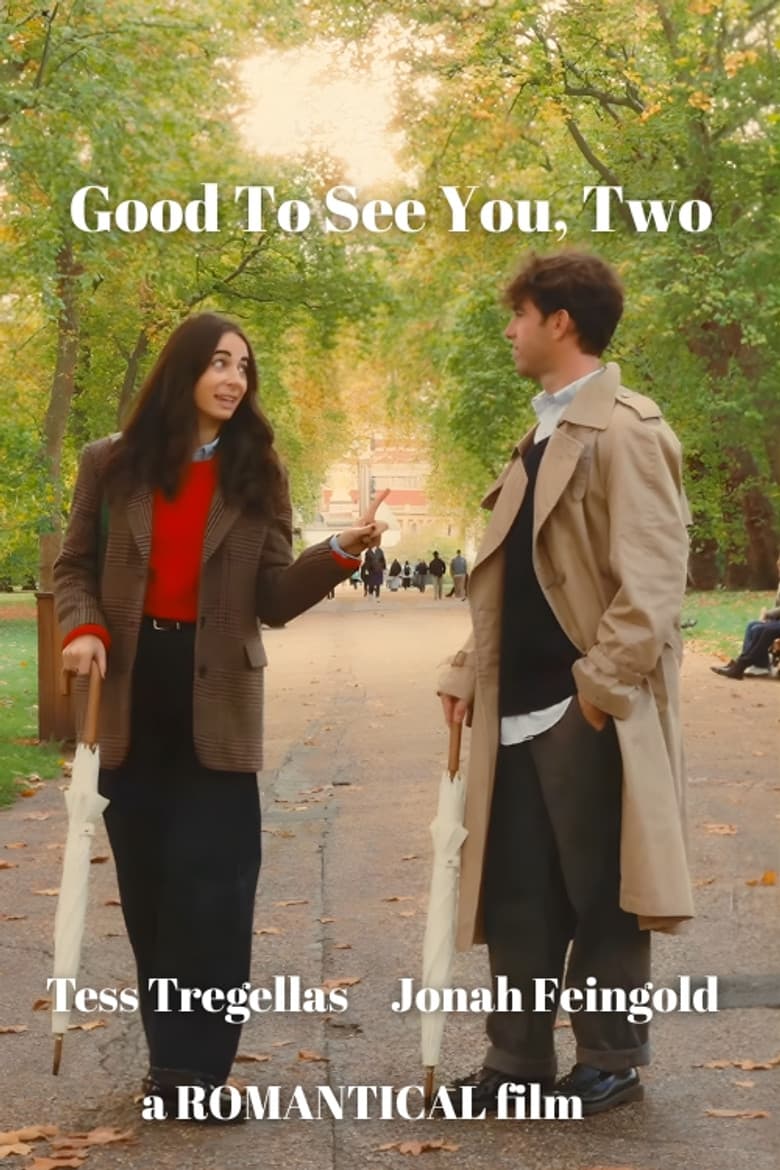 Good to See You Two poster