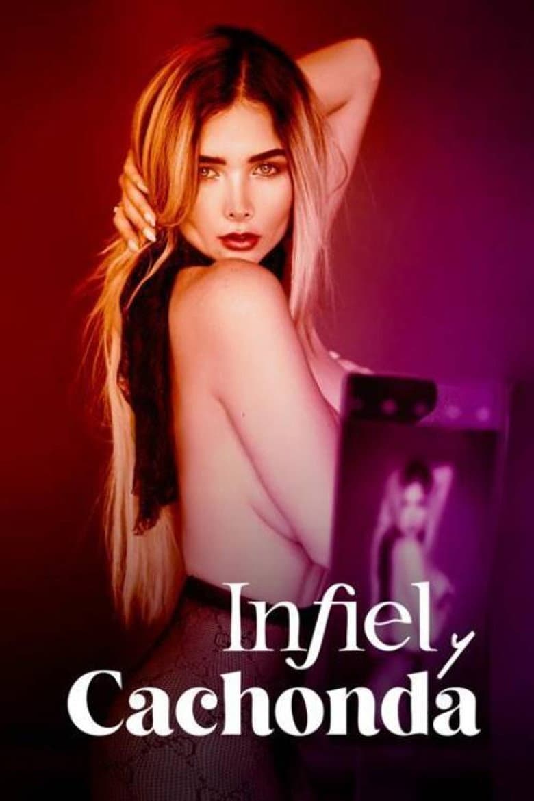 Infiel y cachonda poster