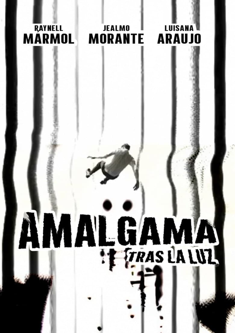Amalgama tras la luz poster