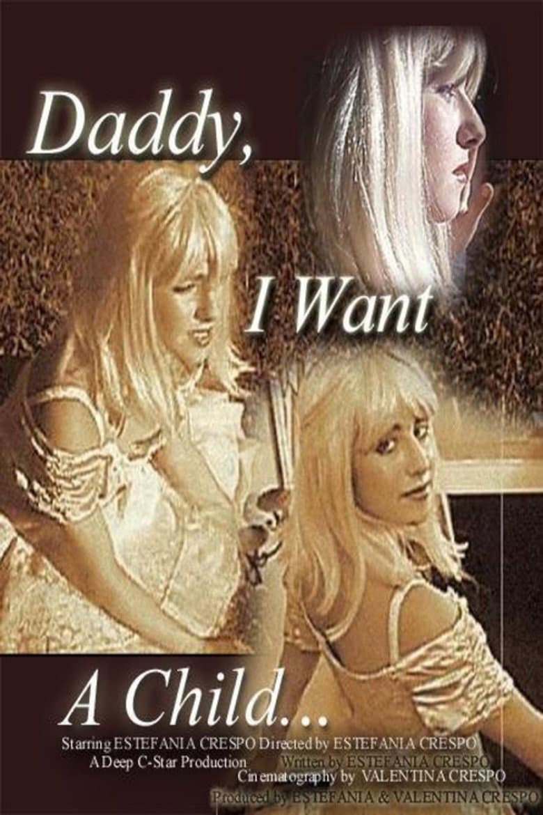 Daddy I Want a Child poster