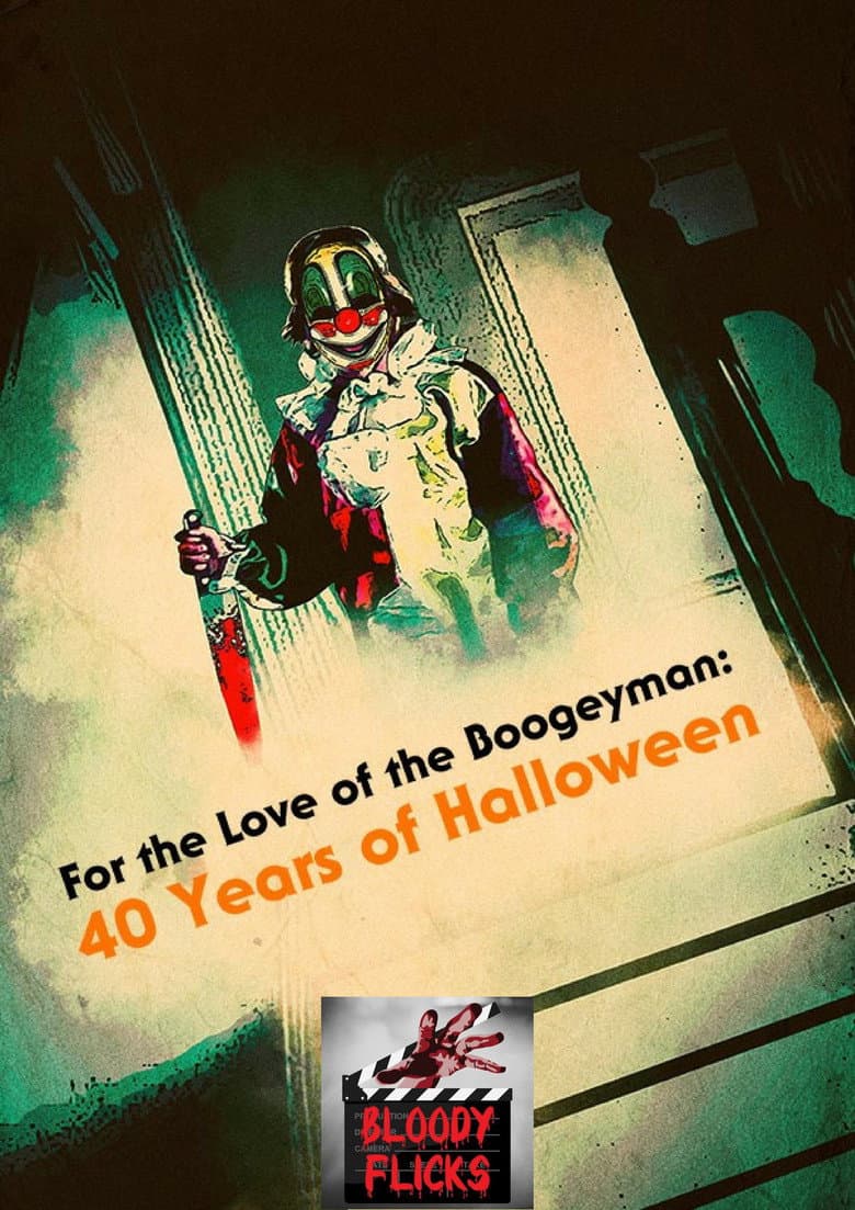 For the Love of the Boogeyman: 40 Years of Halloween poster