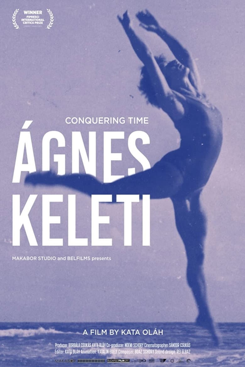 Conquering Time – Ágnes Keleti poster