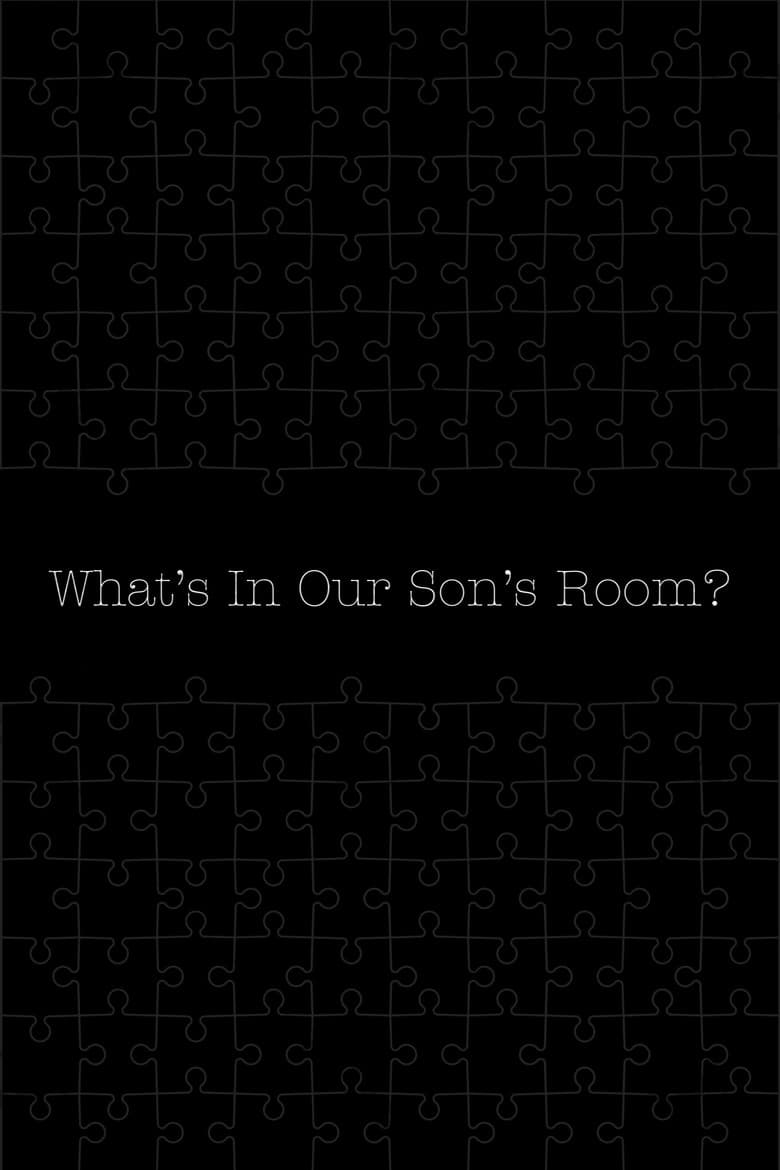 What's in Our Son's Room? poster