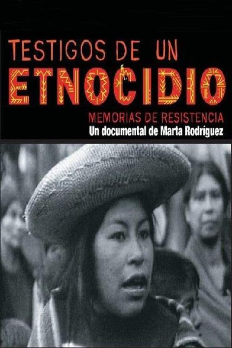 Testigos de un etnocidio: memorias de Resistencia poster