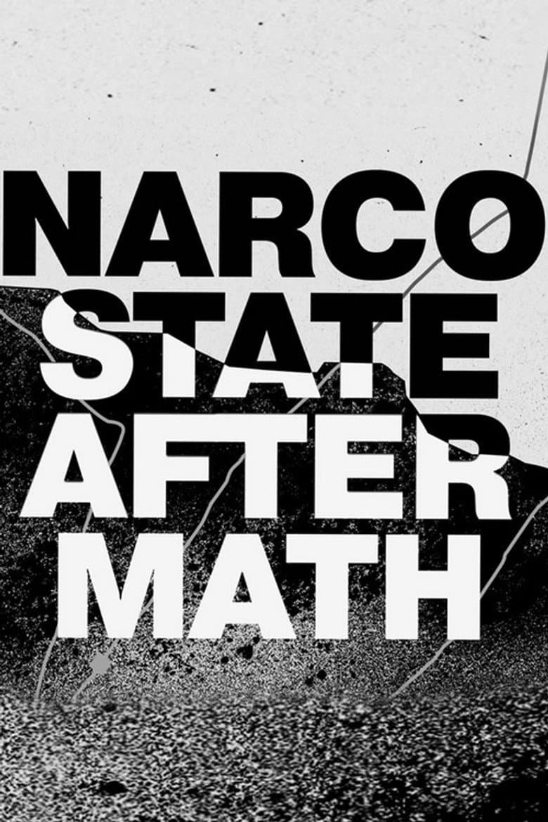 National Geographic Investigates: Narco State: Aftermath poster
