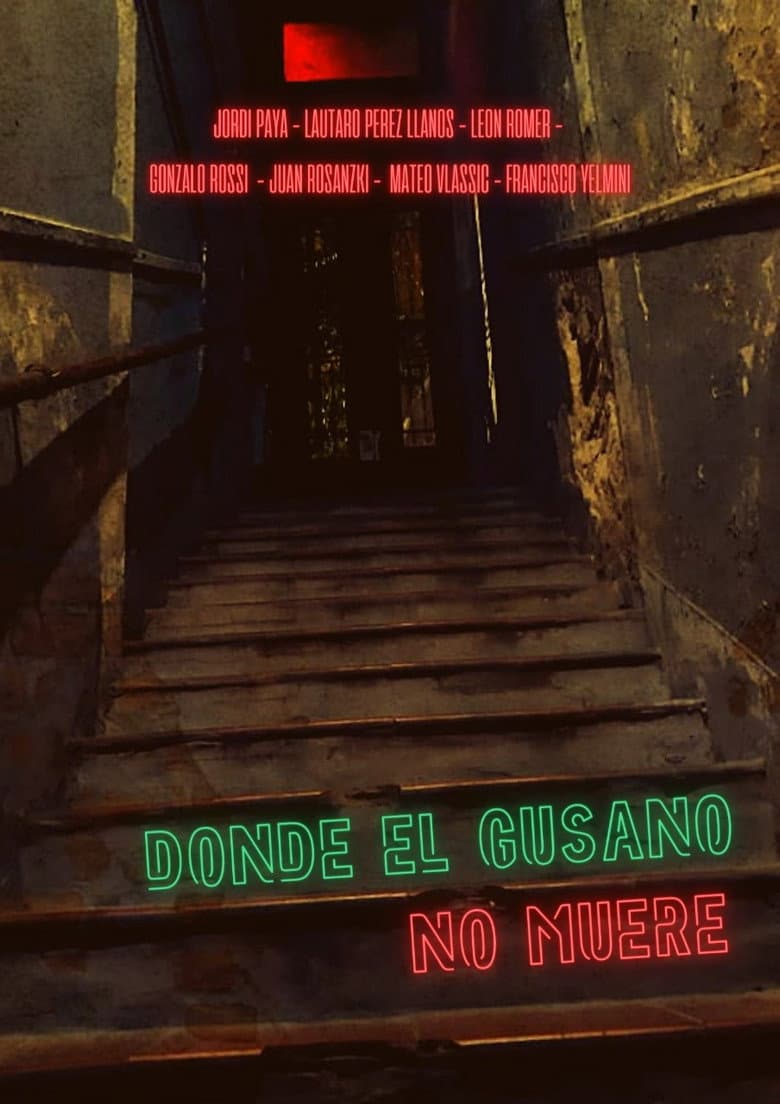 Donde el gusano no muere poster