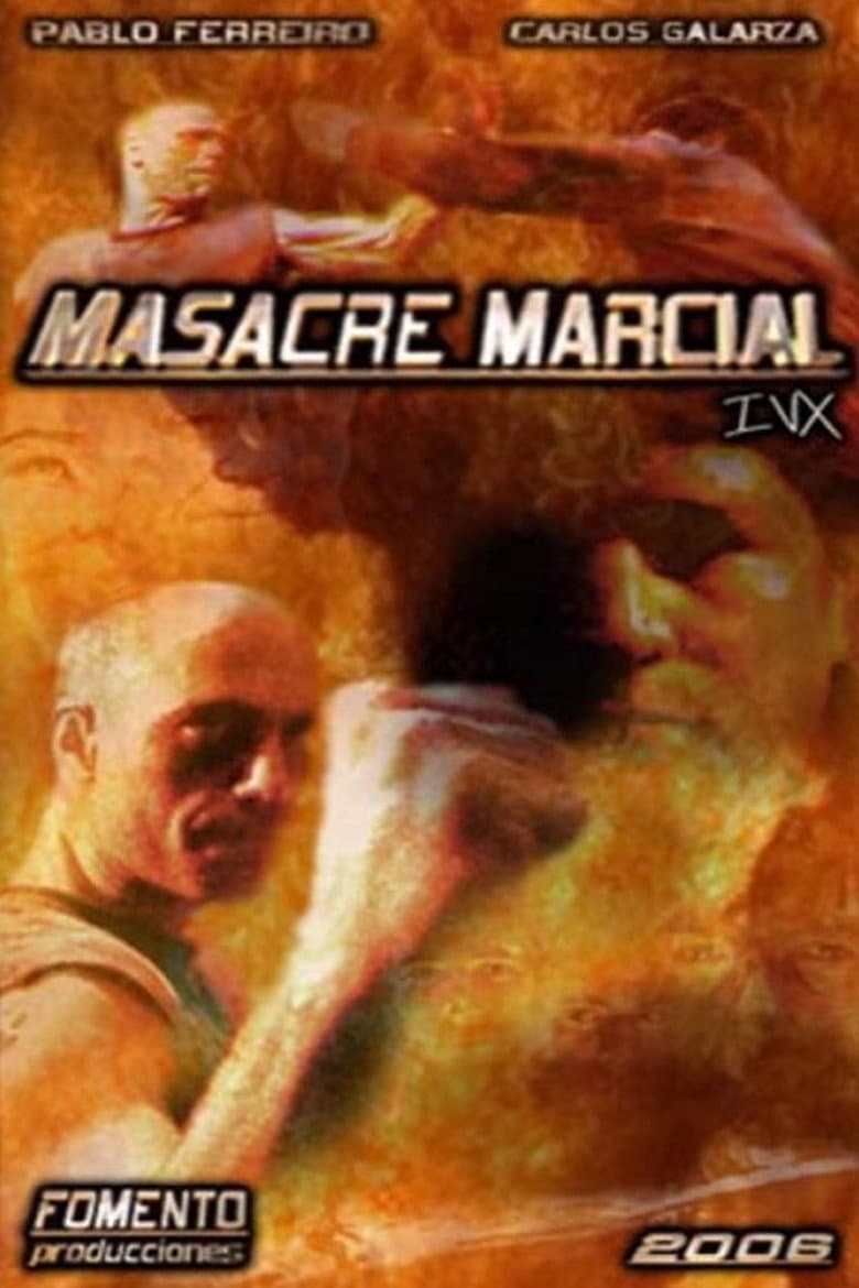 Masacre Marcial IVX poster