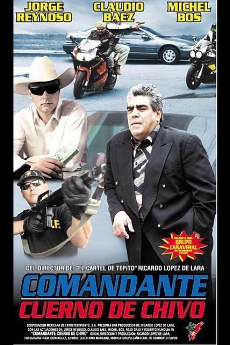 Comandante Cuerno de Chivo poster