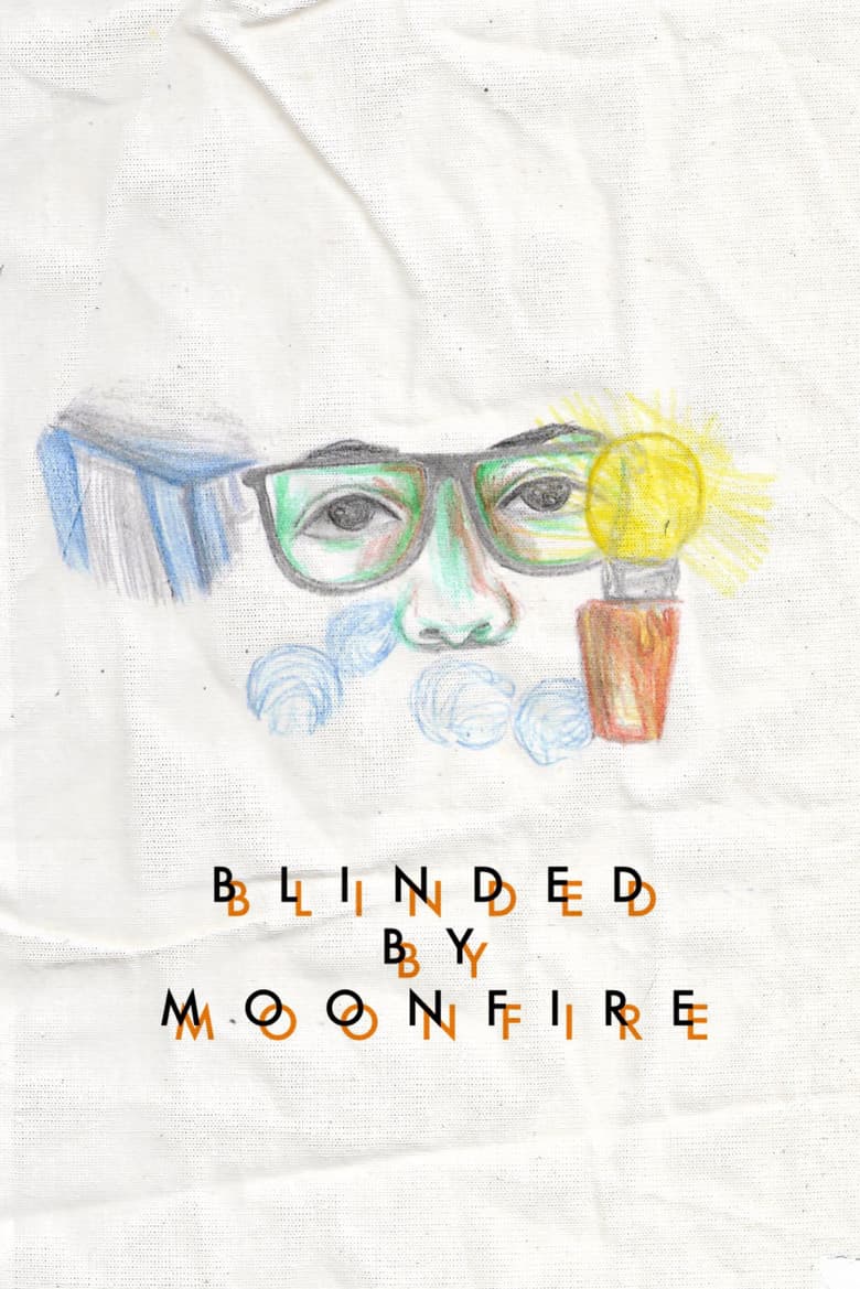Blinded by Moonfire poster