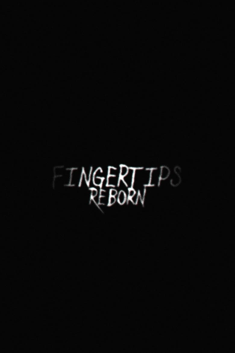 Fingertips: Reborn poster