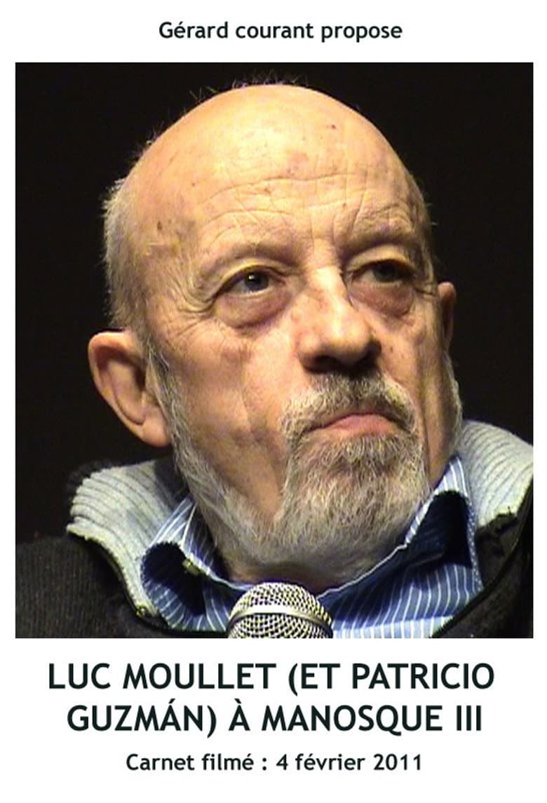 Luc Moullet (et Patricio Guzmán) à Manosque III poster