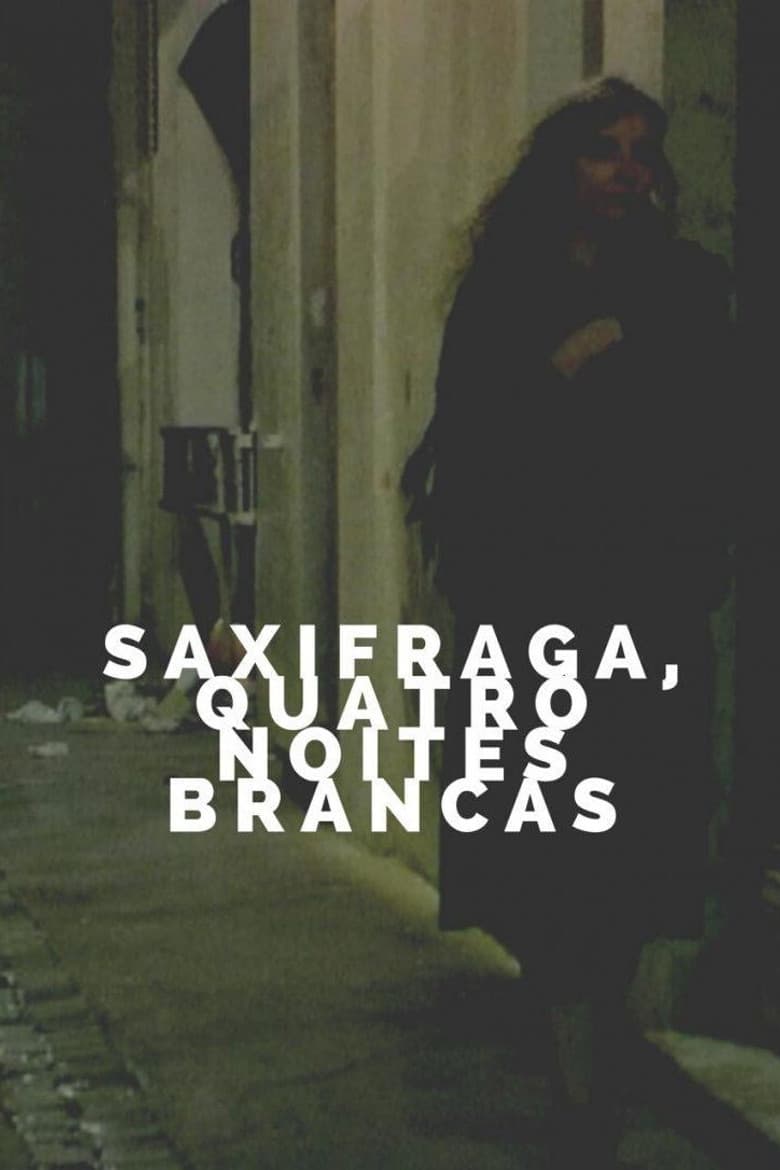 Saxifrages, Four White Nights poster