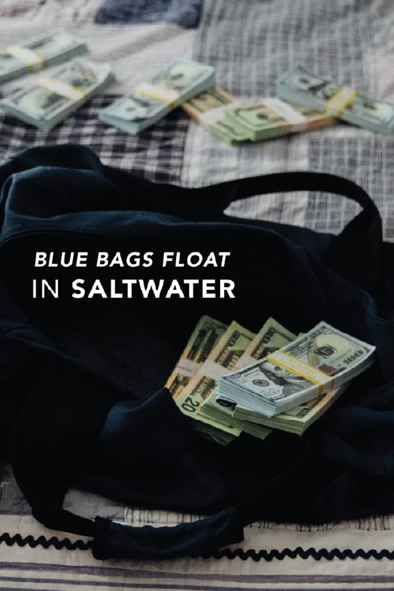 Blue Bags Float in Saltwater poster