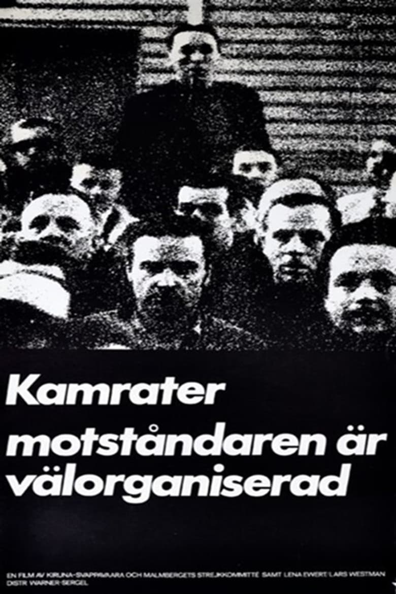 Comrades, Our Enemies Are Well Organized poster