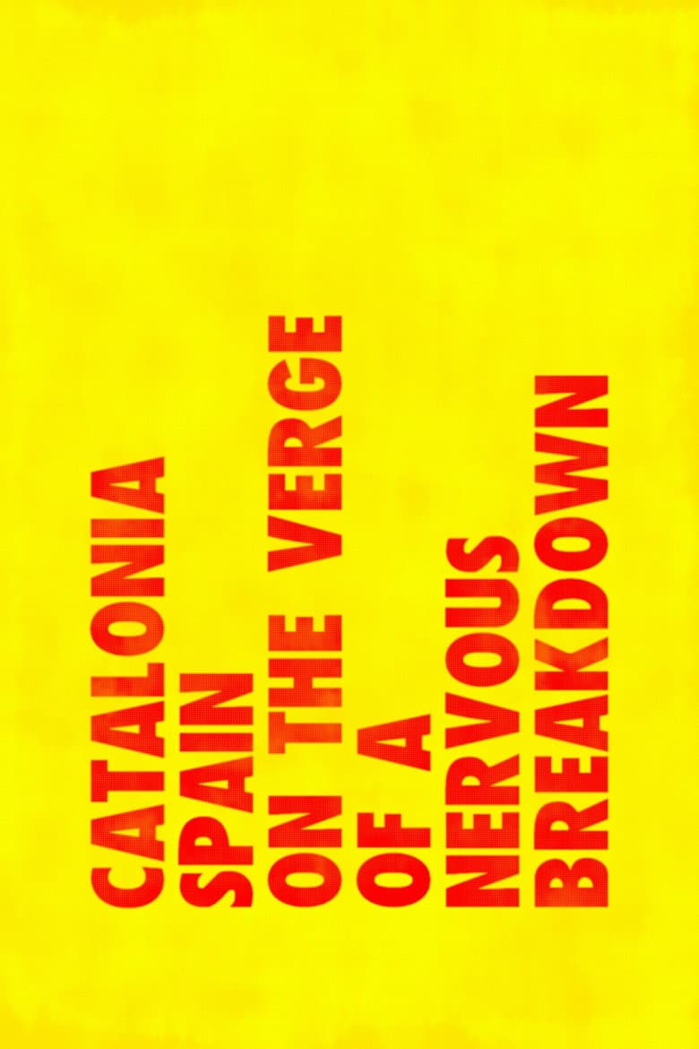 Catalonia: Spain on the Verge of a Nervous Breakdown poster