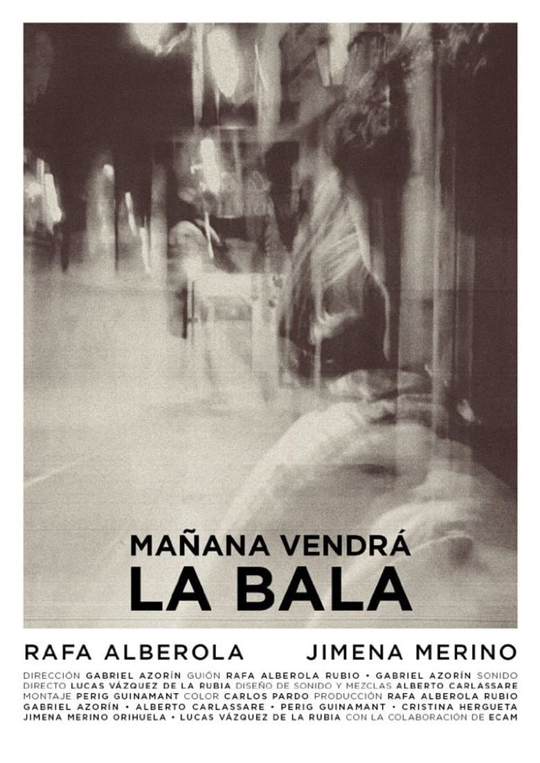 Mañana vendrá la bala poster