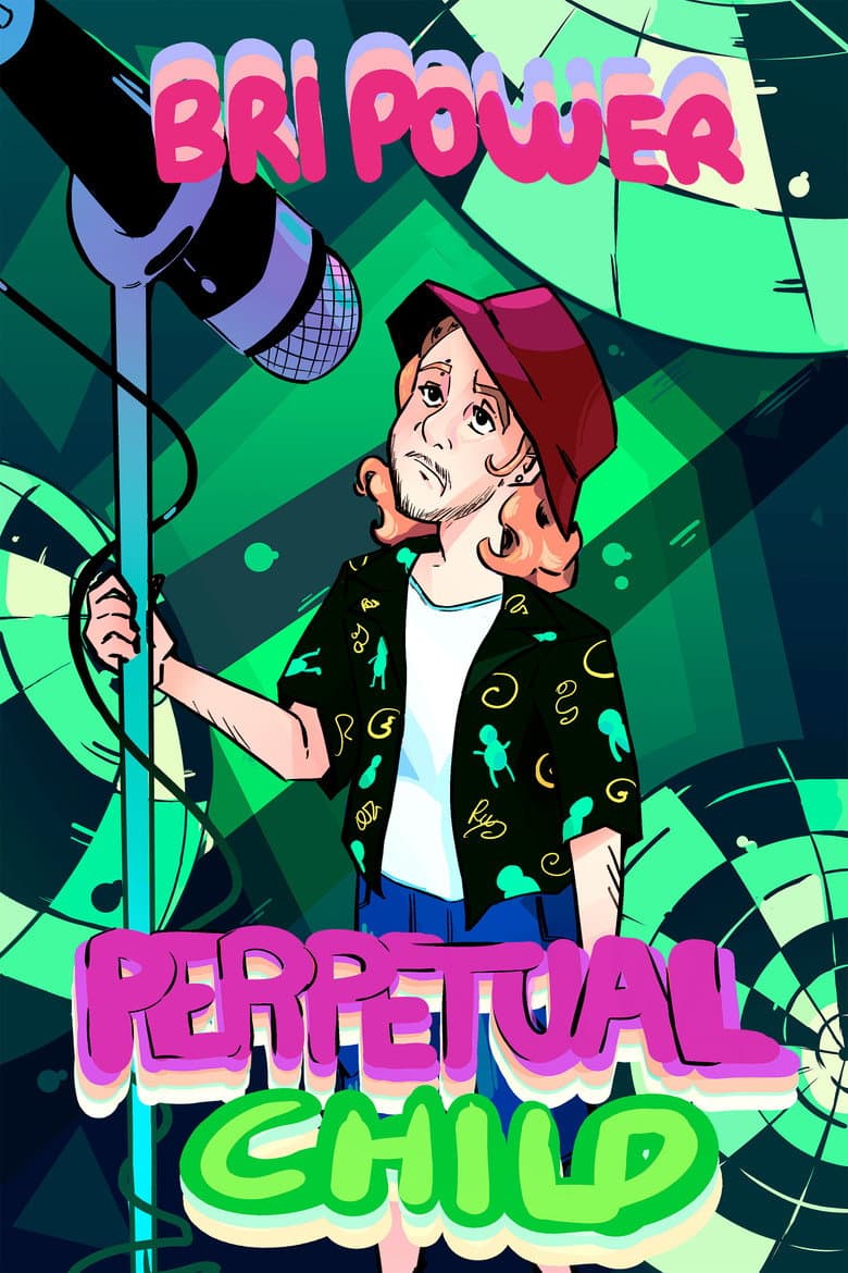 Bri Power: Perpetual Child poster