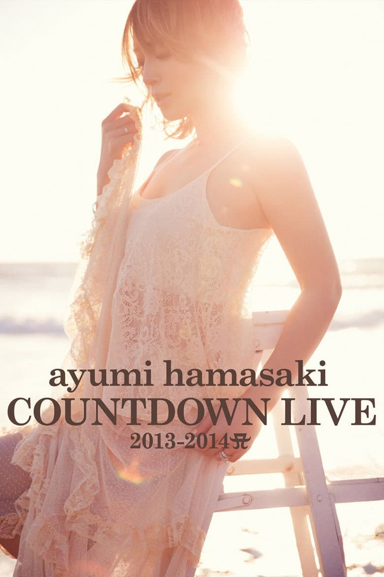ayumi hamasaki COUNTDOWN LIVE 2013-2014 A poster