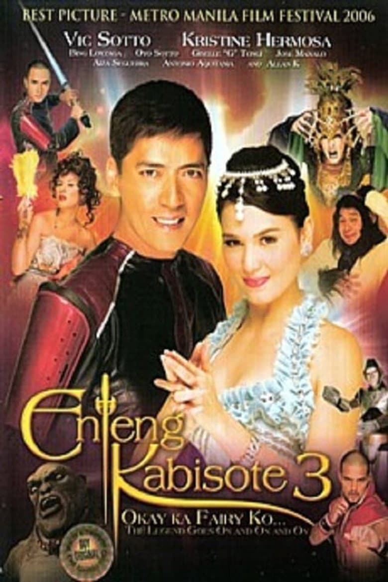 Enteng Kabisote 3: Okay ka, Fairy ko... The Legend Goes on and on and On poster