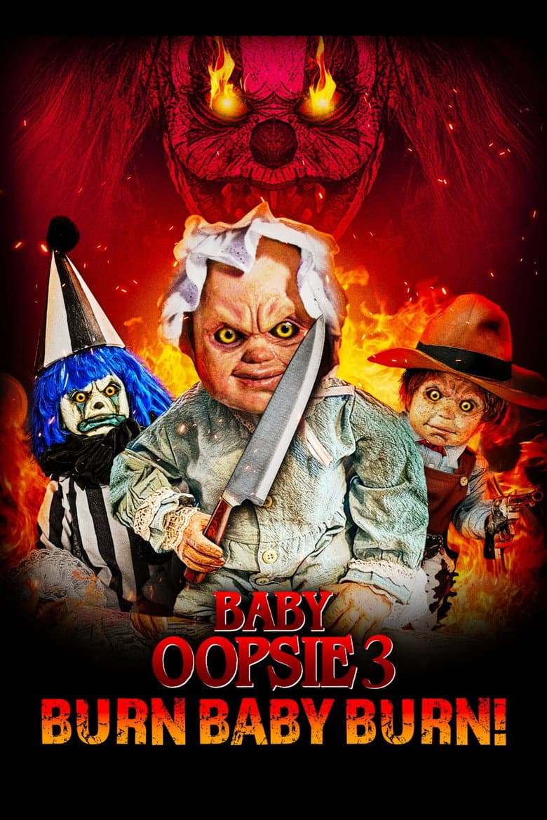 Baby Oopsie 3: Burn Baby Burn poster