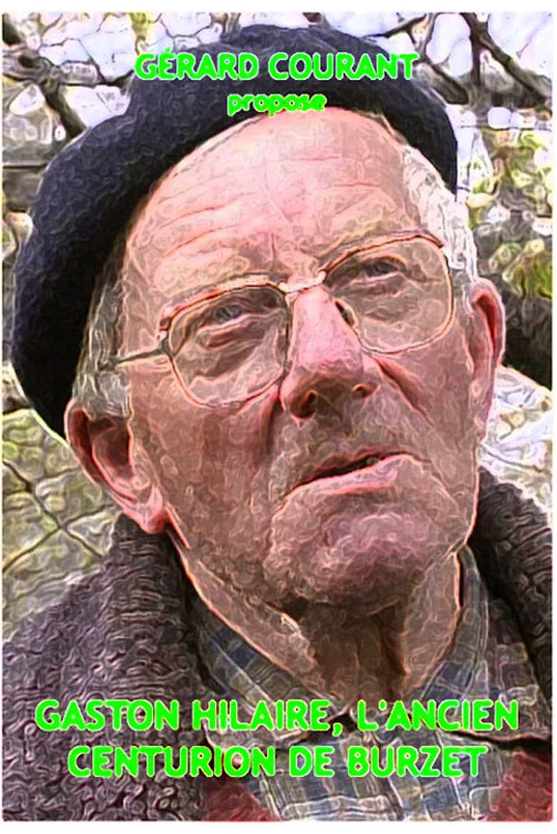 Gaston Hilaire, l'ancien Centurion de Burzet poster