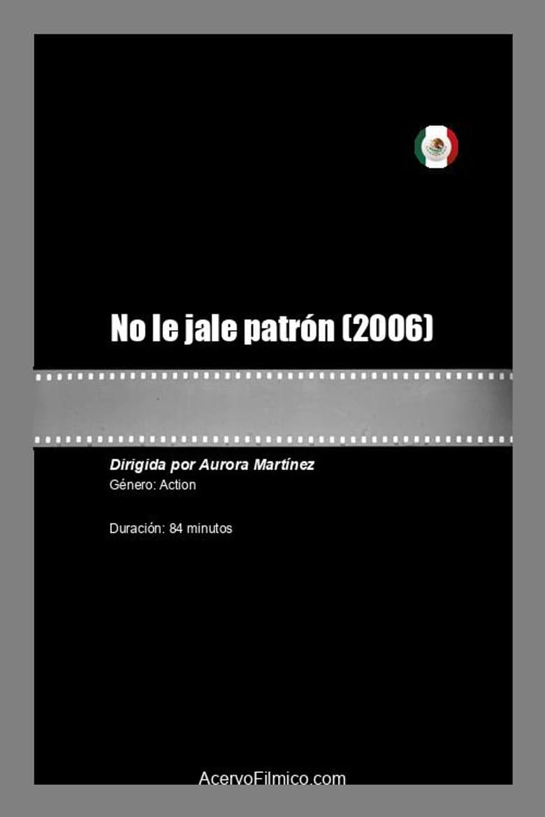 No le jale patrón poster