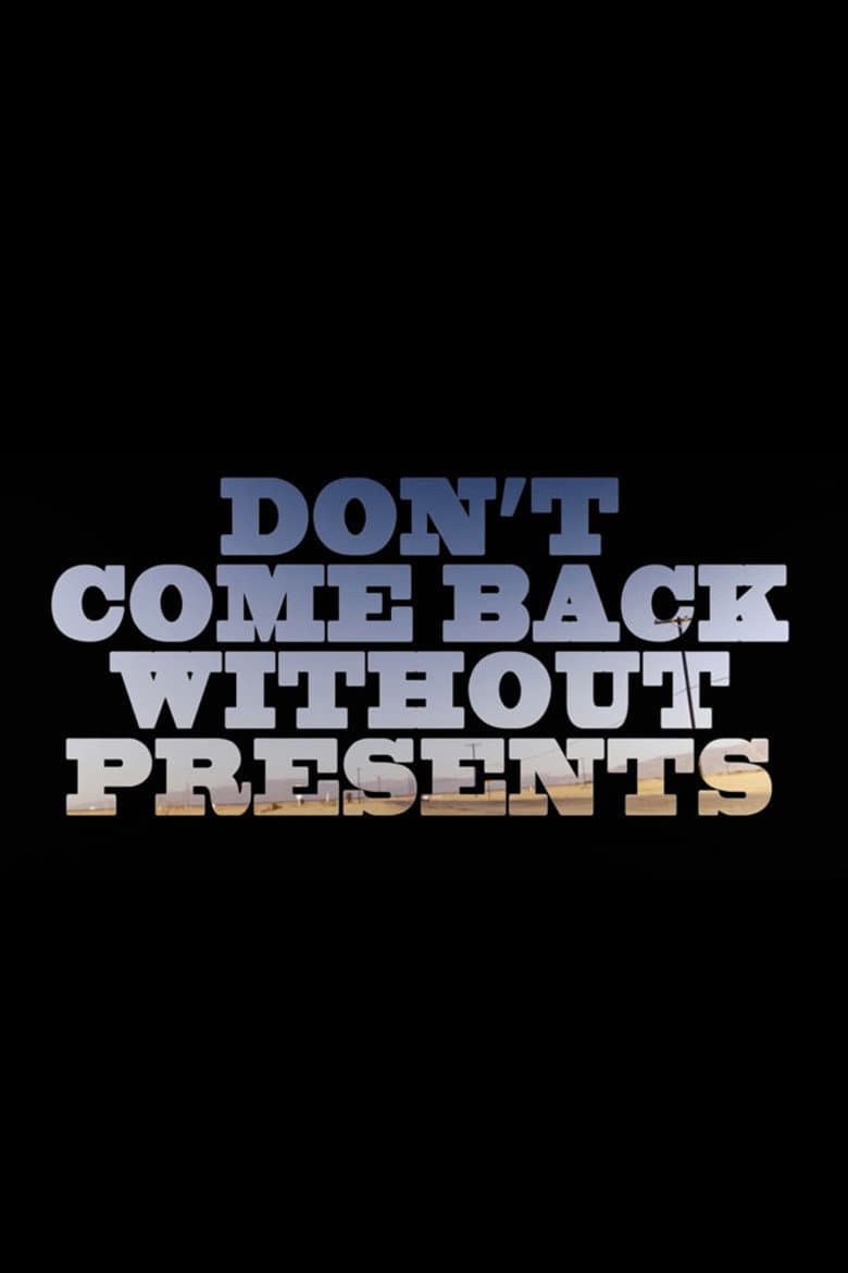 Don’t Come Back Without Presents poster